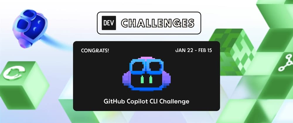 Congrats to the GitHub Copilot CLI Challenge Winners!