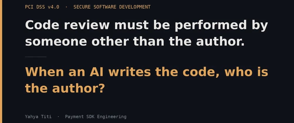 Who Is the Author? AI-Generated Code and PCI DSS Code Review