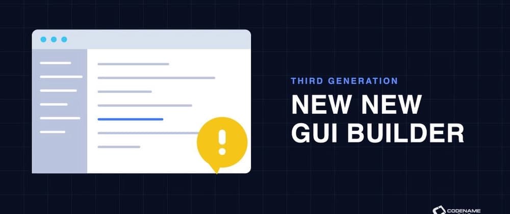 The Third-Generation GUI Builder: One Workspace for Every Form