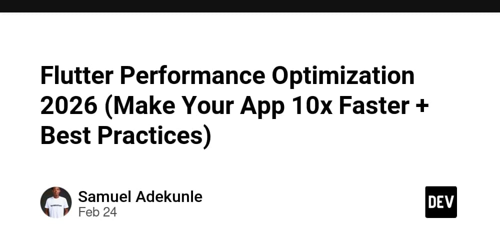 Flutter Performance Optimization 2026 (Make Your App 10x Faster + Best Practices)